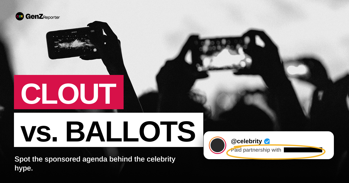 Clout vs. Ballots: How to See Through Celebrity Hype and Spot the Sponsored Agenda